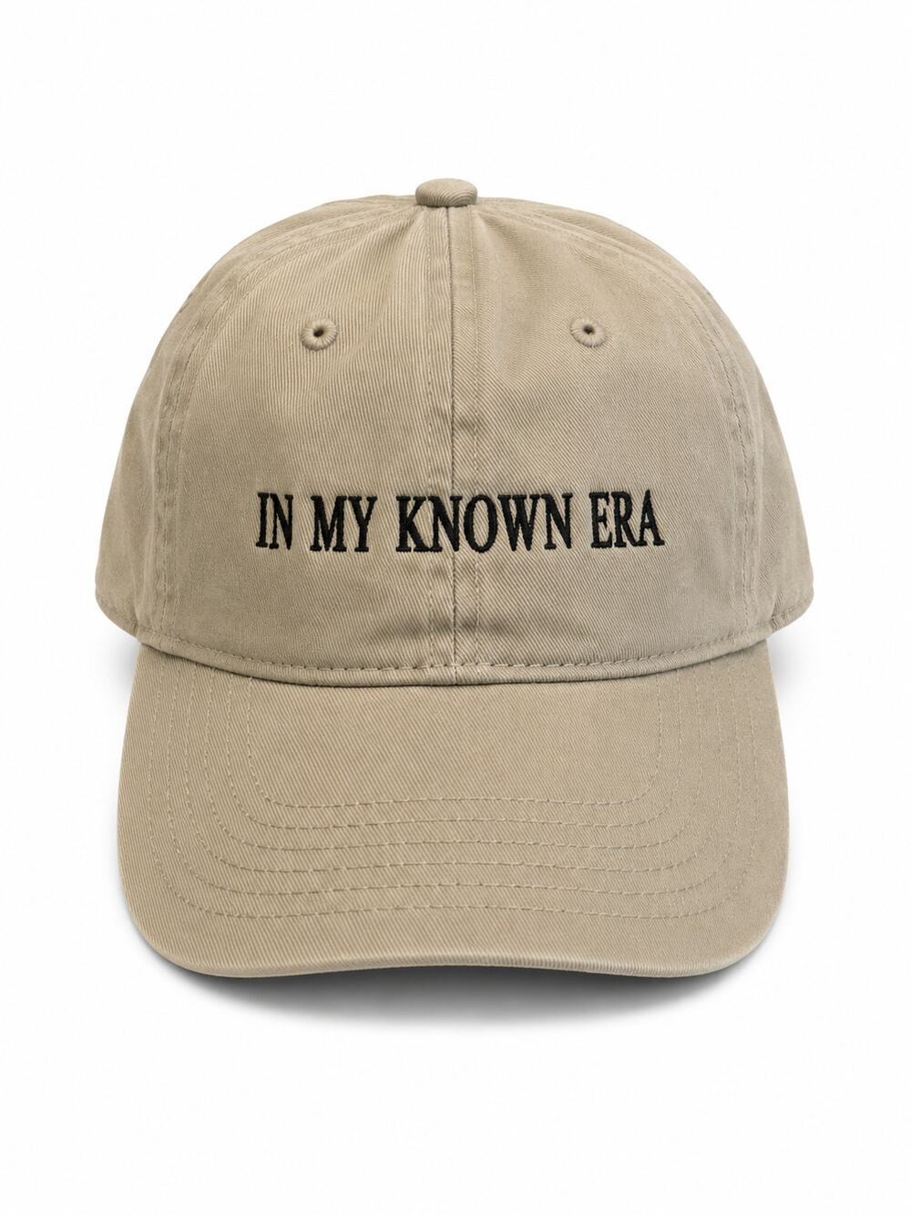 In My Known Era Khaki Embroidered Dad hat